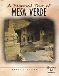 A Personal Tour of Mesa Verde